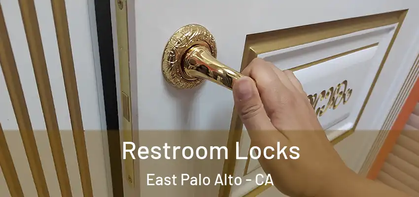  Restroom Locks East Palo Alto - CA